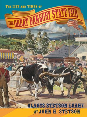 cover image of The Life and Times of the Great Danbury State Fair